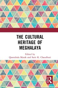 Book Cover for The Cultural Heritage of Meghalaya by Queenbala Marak, S K Chaudhuri
