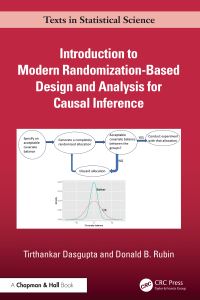 Book Cover for Introduction to Modern Randomization-Based Design and Analysis for Causal Inference by Tirthankar Dasgupta, Donald B Rubin