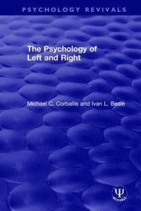 Book Cover for The Psychology of Left and Right by Michael C Corballis, Ivan L Beale