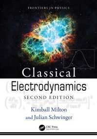 Book Cover for Classical Electrodynamics by K A Milton, Julian Schwinger, Julian Schwinger
