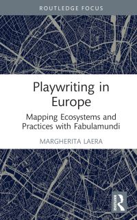 Book Cover for Playwriting in Europe by Margherita Laera