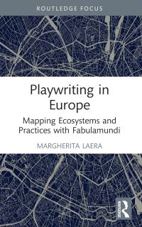 Book Cover for Playwriting in Europe by Margherita Laera