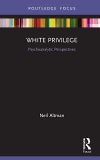Book Cover for White Privilege by Neil Altman