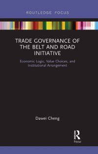 Book Cover for Trade Governance of the Belt and Road Initiative by Dawei Cheng