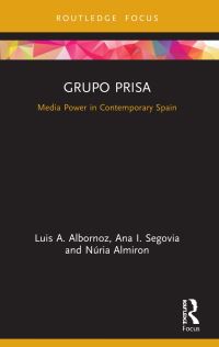 Book Cover for Grupo Prisa by Luis Albornoz, Ana I Segovia, Núria Almiron
