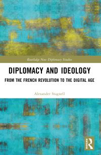 Book Cover for Diplomacy and Ideology by Alexander Stagnell