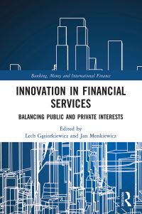 Book Cover for Innovation in Financial Services by Lech Gasiorkiewicz, Jan Monkiewicz