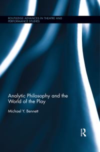 Book Cover for Analytic Philosophy and the World of the Play by Michael Y Bennett