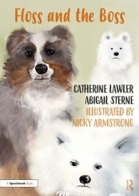 Book Cover for Floss and the Boss by Catherine Lawler, Abigail Sterne