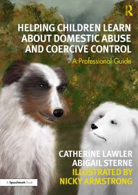 Book Cover for Helping Children Learn About Domestic Abuse and Coercive Control. A Professional Guide by Catherine Lawler, Abigail Sterne