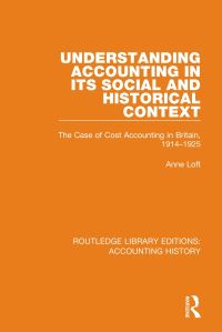 Book Cover for Understanding Accounting in Its Social and Historical Context by Anne Loft