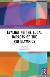 Book Cover for Evaluating the Local Impacts of the Rio Olympics by Marcelo Cortes Neri