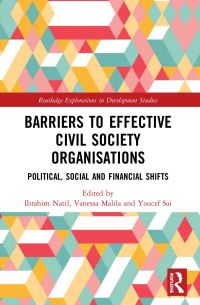 Book Cover for Barriers to Effective Civil Society Organisations by Ibrahim Natil, Vanessa Malila, Youcef Sai
