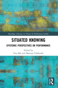 Book Cover for Situated Knowing by Ewa Bal, Mateusz Chaberski