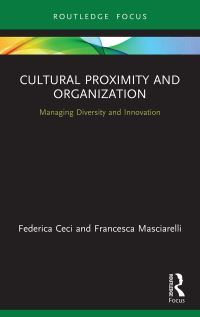 Book Cover for Cultural Proximity and Organization by Federica Ceci, Francesca Masciarelli