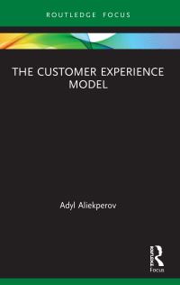 Book Cover for The Customer Experience Model by Adyl Aliekperov