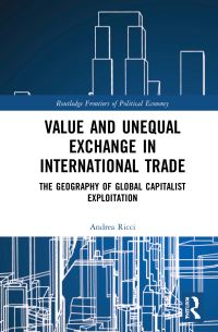 Book Cover for Value and Unequal Exchange in International Trade by Andrea Ricci