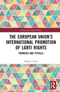 Book Cover for The European Union's International Promotion of LGBTI Rights by Markus Thiel