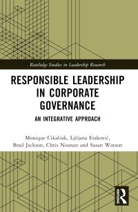 Book Cover for Responsible Leadership in Corporate Governance by Monique Cikaliuk, Ljiljana ErakoviÔc, Brad Jackson, Chris Noonan, Susan Watson