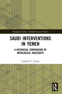 Book Cover for Saudi Interventions in Yemen by Caroline F Tynan
