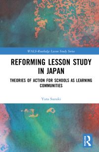 Book Cover for Reforming Lesson Study in Japan by Yuta Suzuki