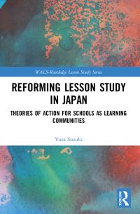Book Cover for Reforming Lesson Study in Japan by Yuta Suzuki