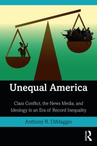 Book Cover for Unequal America by Anthony R Dimaggio