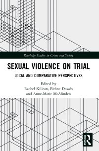 Book Cover for Sexual Violence on Trial by Rachel Killean, Eithne Dowds, AnneMarie McAlinden