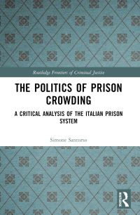 Book Cover for The Politics of Prison Crowding by Simone Santorso