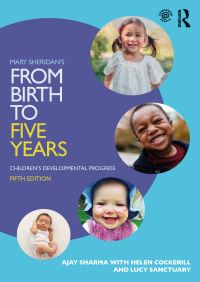 Book Cover for Mary Sheridan's from Birth to Five Years by Ajay Sharma, Helen Cockerill, Lucy Sanctuary, Ajay Sharma, Mary D Sheridan