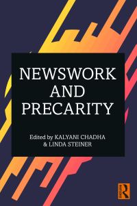 Book Cover for Newswork and Precarity by Kalyani Chadha, Linda Steiner