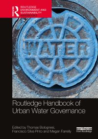 Book Cover for Routledge Handbook of Urban Water Governance by Thomas Bolognesi, Francisco Silva Pinto, Megan Farrelly