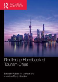 Book Cover for Routledge Handbook of Tourism Cities by Alastair M Morrison, Andres CocaStefaniak