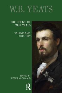 Book Cover for The Poems of W. B. Yeats. Volume One 1882-1889 by W B Yeats