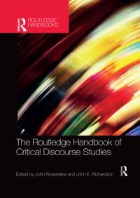 Book Cover for The Routledge Handbook of Critical Discourse Studies by John Flowerdew, John E Richardson