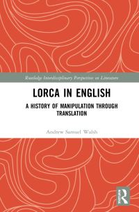 Book Cover for Lorca in English by Andrew Samuel Walsh