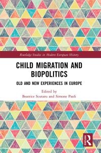 Book Cover for Child Migration and Biopolitics by Beatrice Scutaru, Simone Paoli