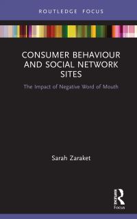 Book Cover for Consumer Behaviour and Social Network Sites by Sarah Zaraket