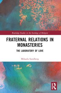 Book Cover for Fraternal Relations in Monasteries by Mikaela Sundberg