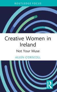 Book Cover for Creative Women in Ireland by Aileen ODriscoll