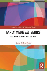 Book Cover for Early Medieval Venice by Luigi Andrea Berto