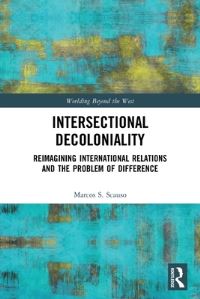 Book Cover for Intersectional Decoloniality by Marcos S Scauso