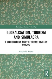 Book Cover for Globalisation, Tourism and Simulacra by Kunphatu Sakwit