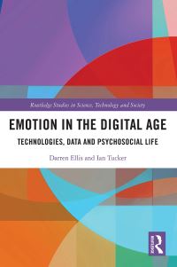 Book Cover for Emotion in the Digital Age by Darren Ellis, Ian Tucker