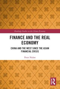 Book Cover for Finance and the Real Economy by Peter Nolan