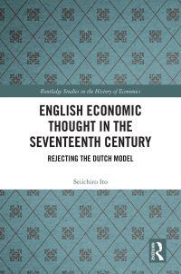 Book Cover for English Economic Thought in the Seventeenth Century by Seiichiro Ito