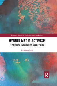 Book Cover for Hybrid Media Activism by Emiliano Treré