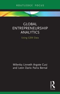 Book Cover for Global Entrepreneurship Analytics by Milenka Linneth Argote Cusi, León Darío Parra Bernal