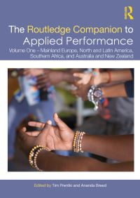 Book Cover for The Routledge Companion to Applied Performance. Volume One Mainland Europe, North and Latin America, Southern Africa, and Australia and New Zealand by Tim Prentki, Ananda Breed