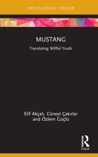 Book Cover for Mustang by Elif Akçal, Cüneyt Çakrlar, Özlem Güçlü